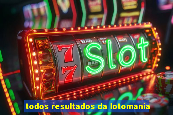 todos resultados da lotomania